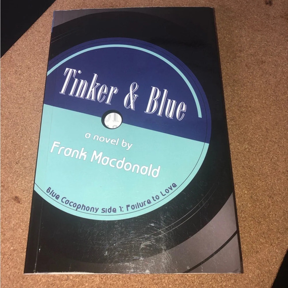 5/$25 Tinker & Blue Novel by Frank Macdonald 2014 SIGNED Nova Scotia Cape Breton - Picture 3 of 9